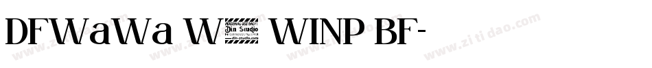 DFWaWa W5 WINP BF字体转换